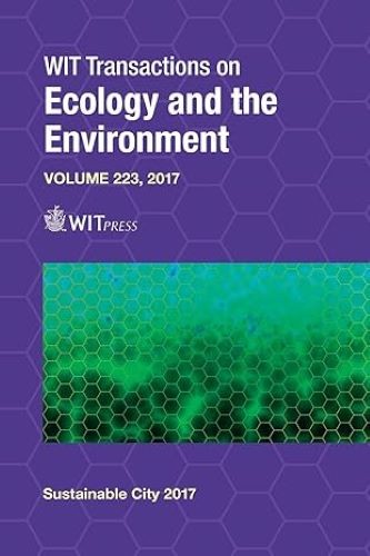 The Sustainable City XII (Wit Transactions on Ecology and the Environment), C. A