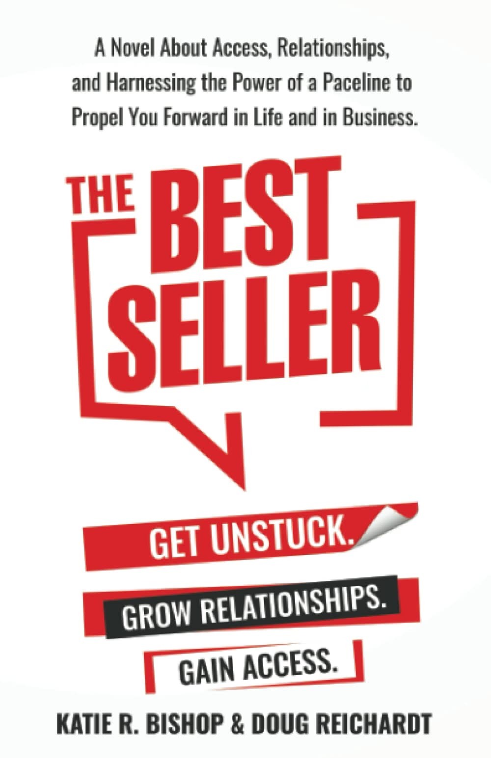 The Best Seller: A Novel About Access, Relationships, and Harnessing the…