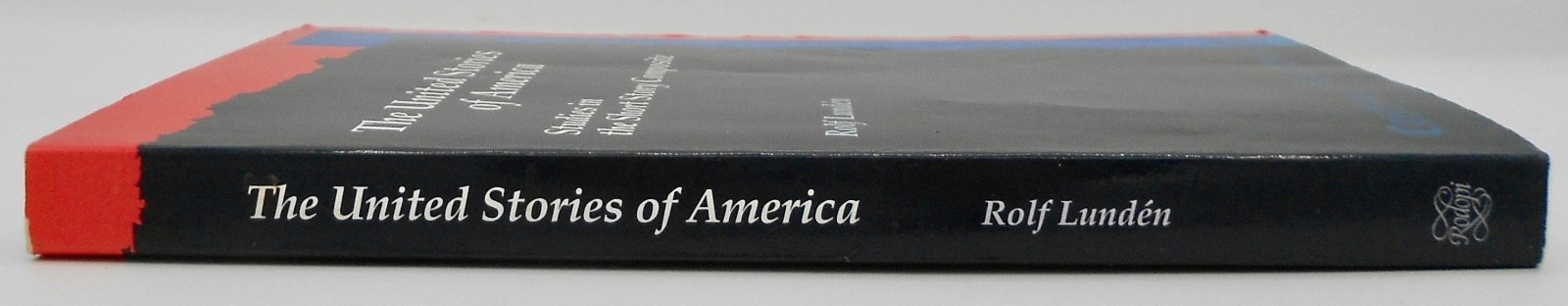 UNITED STORIES OF AMERICA: SHORT STORY COMPOSITE by ROLF LUNDEN 1999 PB VG