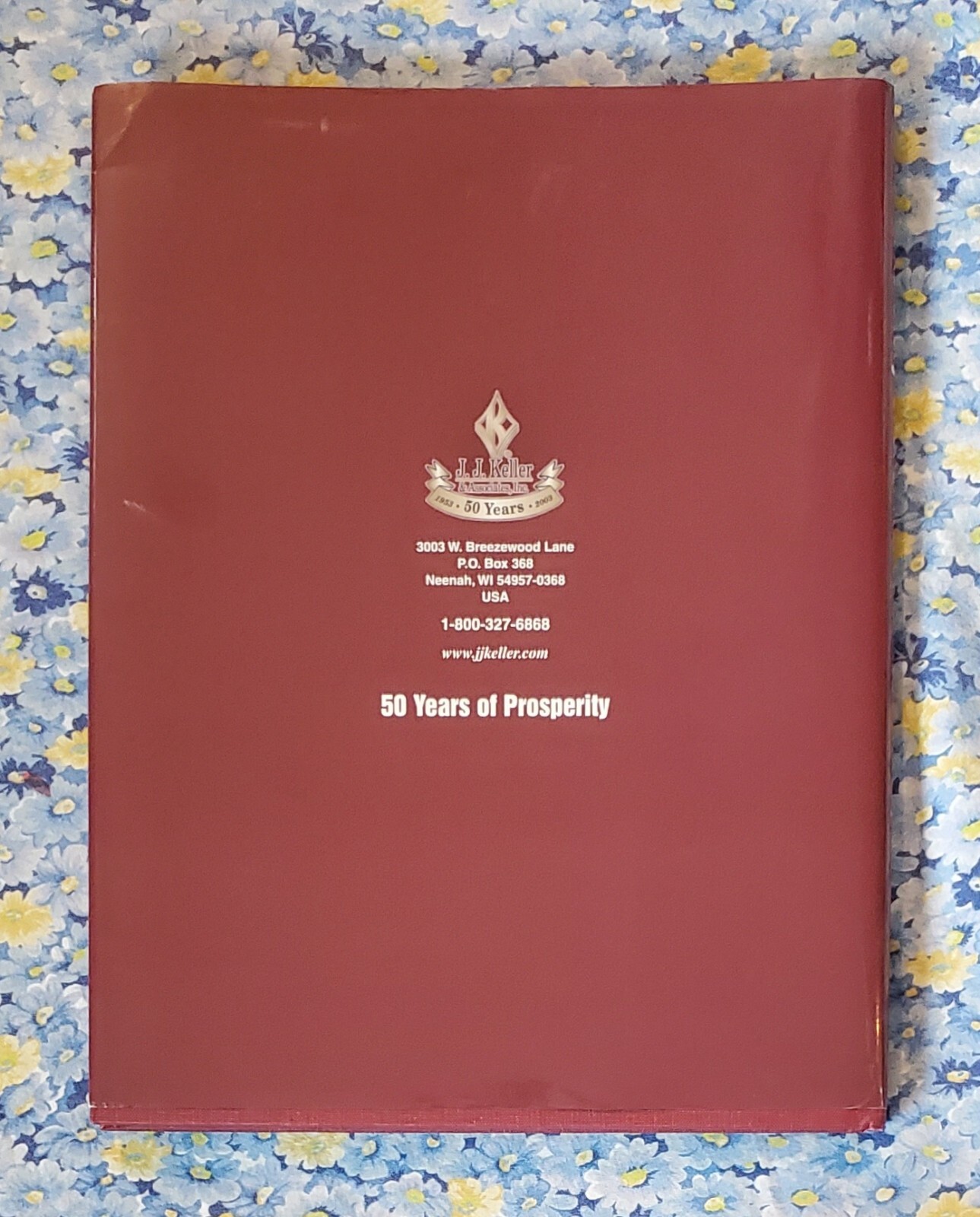 The Story of J J Keller & Associates Inc Publishing & Services Signed 50th Anniv