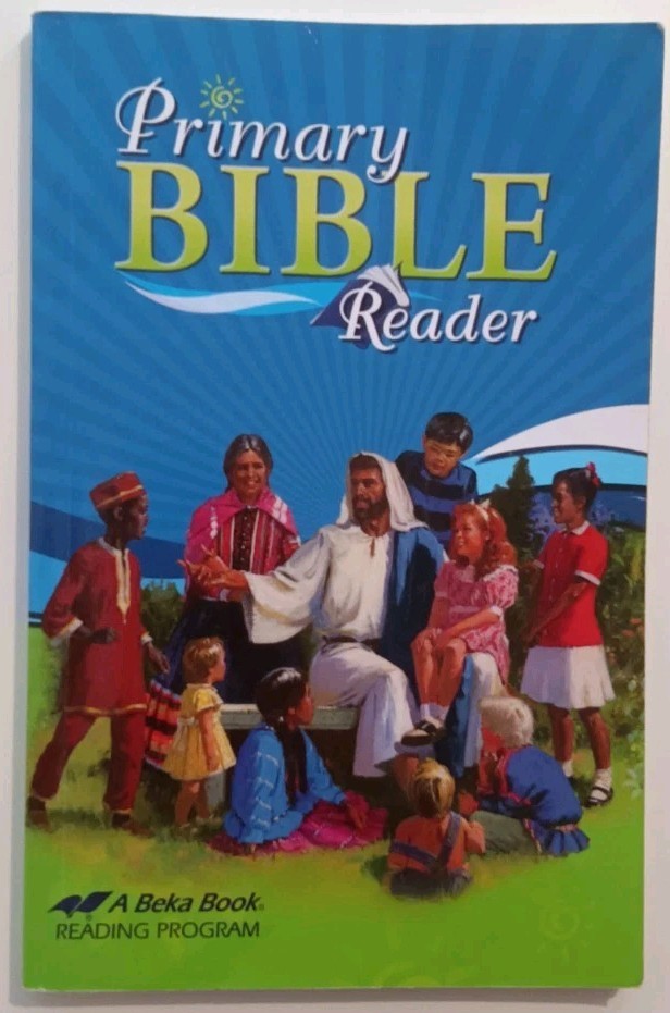 A Beka Primary Bible Reader 3E Homeschool Reading Curriculum Book Abeka KJV Good