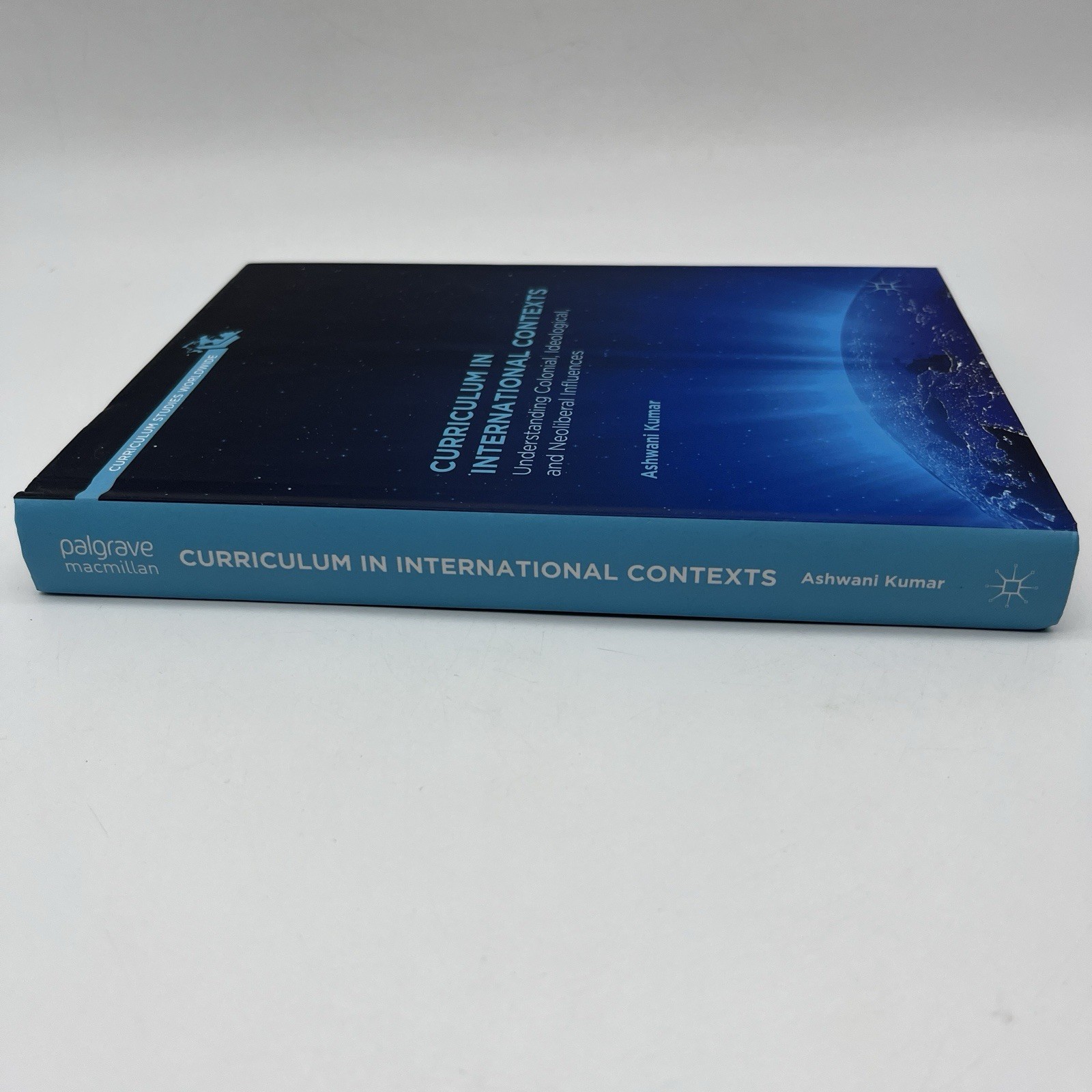Curriculum in International Contexts: Understanding Colonial, Ideological, …