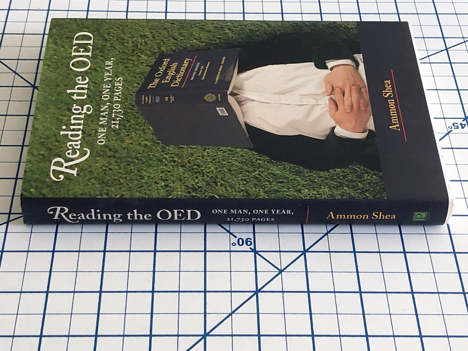 Reading the OED: One Man, One Year, 21,730 Pages by Ammon Shea – 2008 Hardcover
