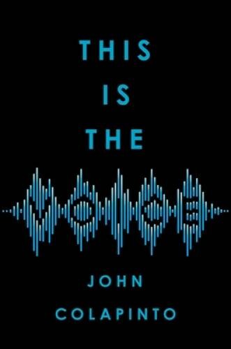 This Is the Voice – Hardcover By Colapinto, John – GOOD