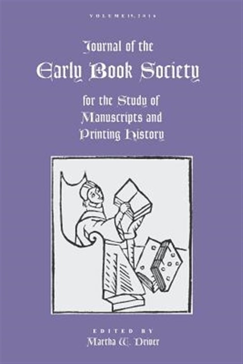 Journal of the Early Book Society Vol. 19 by Driver, Martha, Like New Used, F…