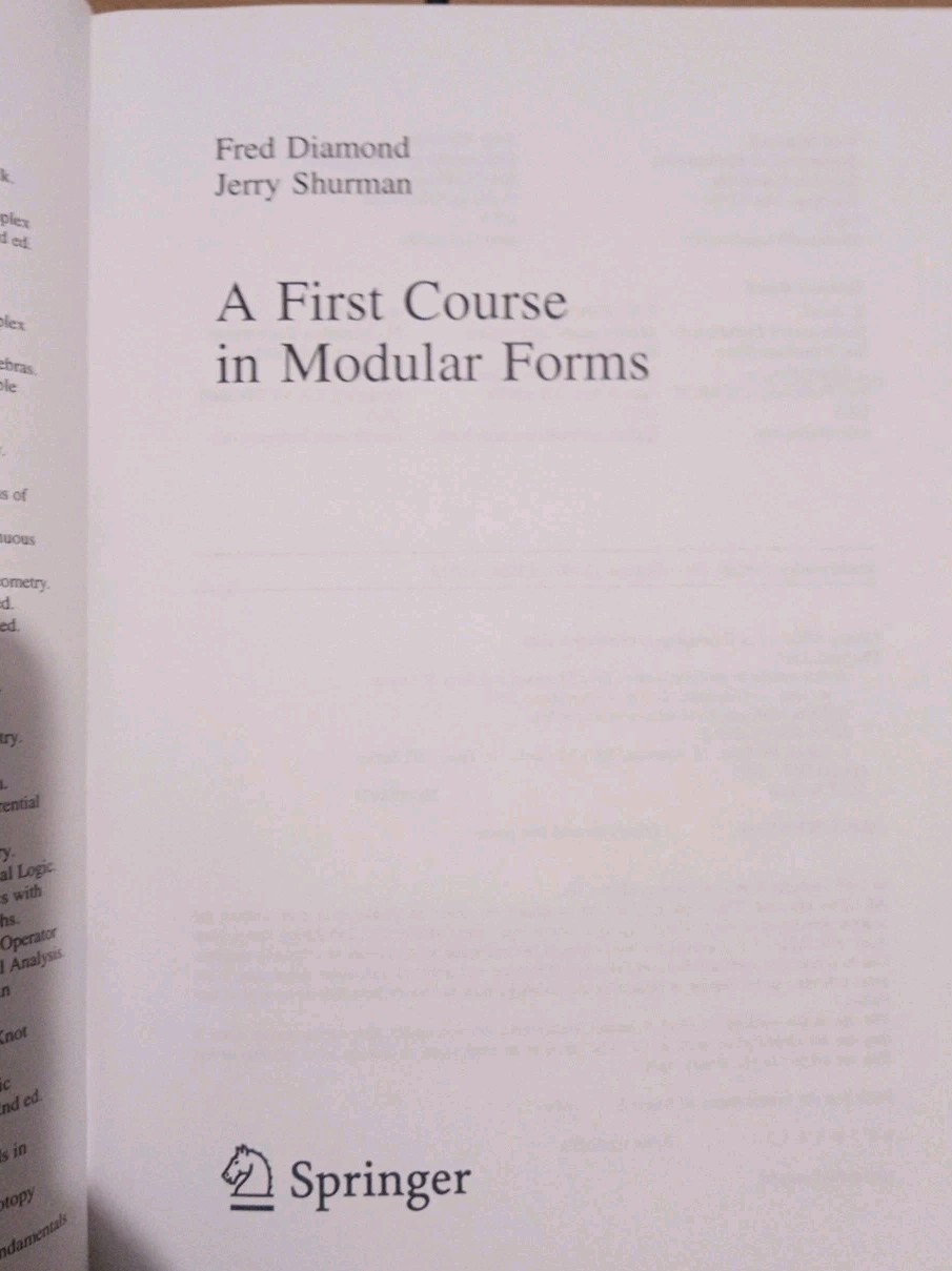 First Course in Modular Forms – Fred Diamond & J. Shurman– Springer Hardcover