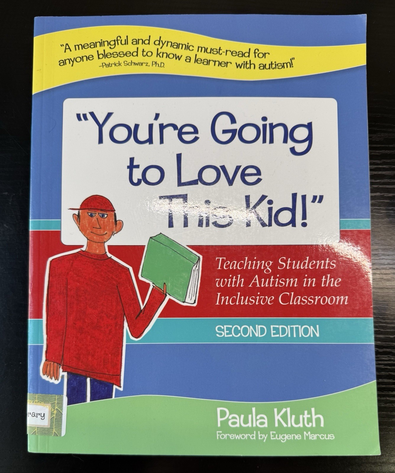 “You’re Going to Love This Kid!”: Teaching Students with Autism in the Classroom