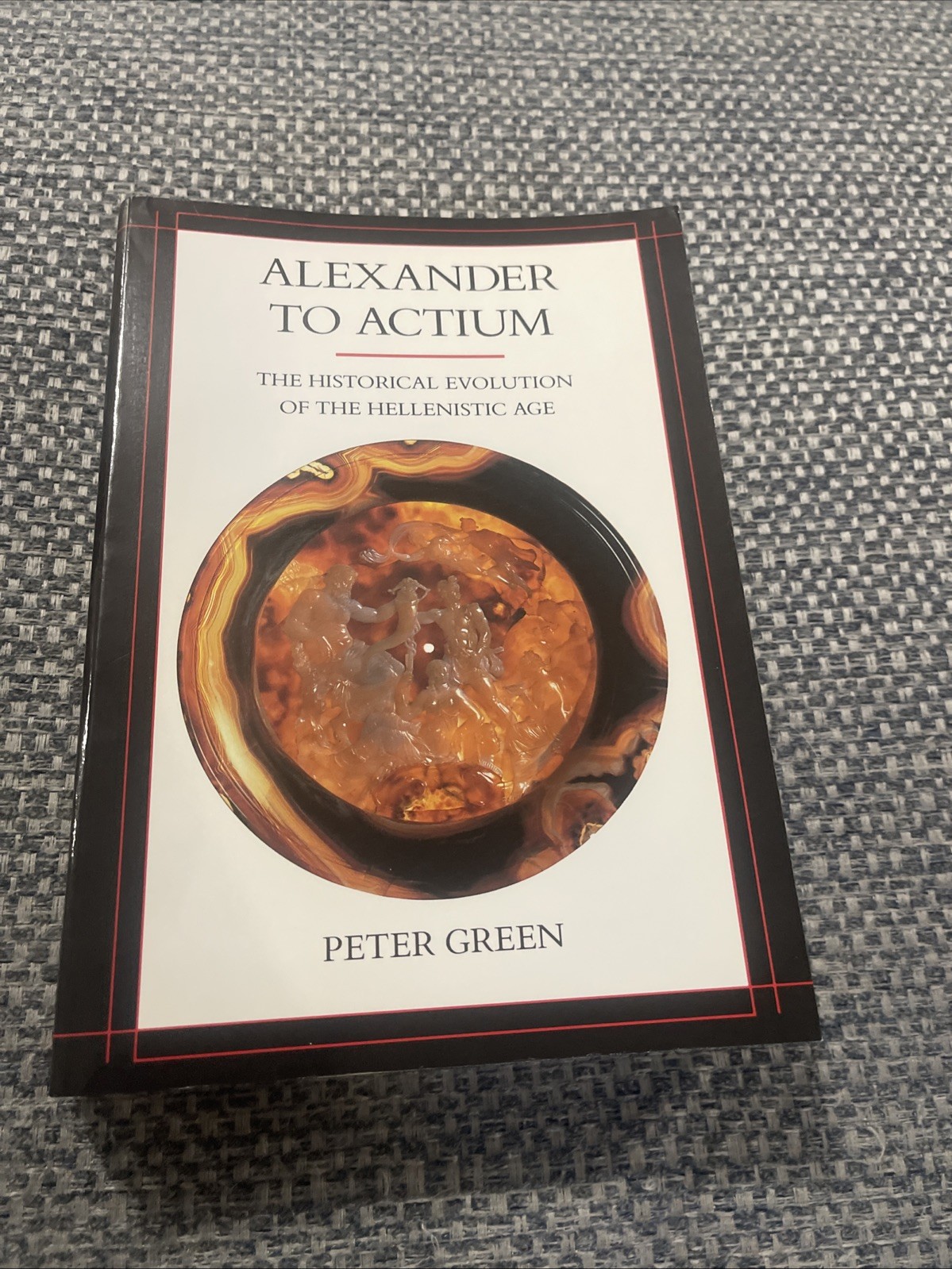 Alexander to Actium by Peter Green