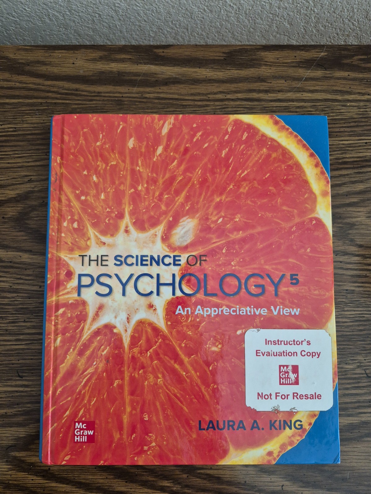 The Science of Psychology Hardcover Textbook by Laura A. King McGraw-Hill 2020
