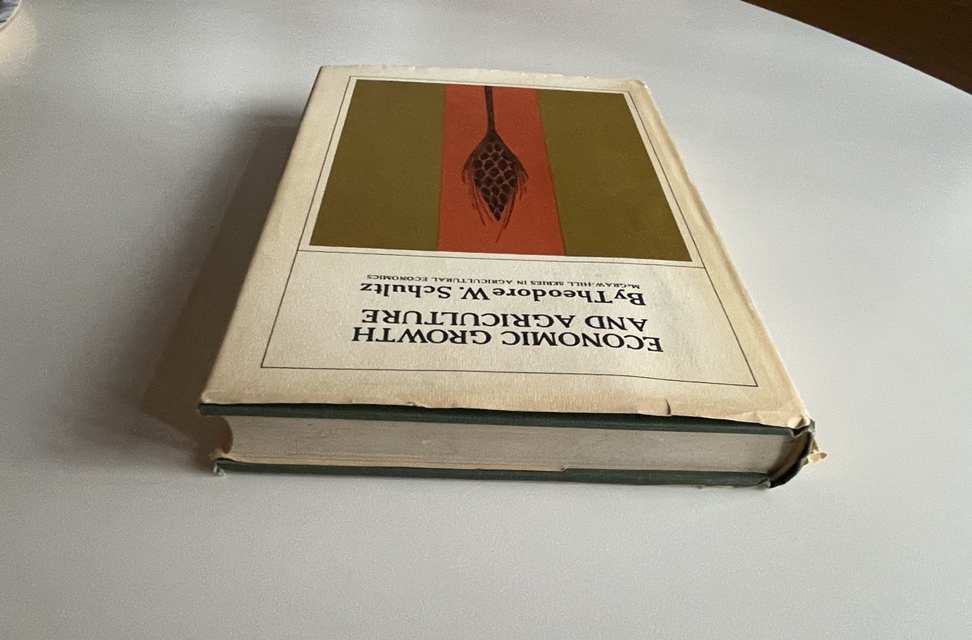 Theodore W. Schultz – Economic Growth and Agriculture – First Edition HC DJ