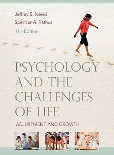 Psychology and the Challenges of Life: Adjustment and Growth by Jeffrey S Nevid