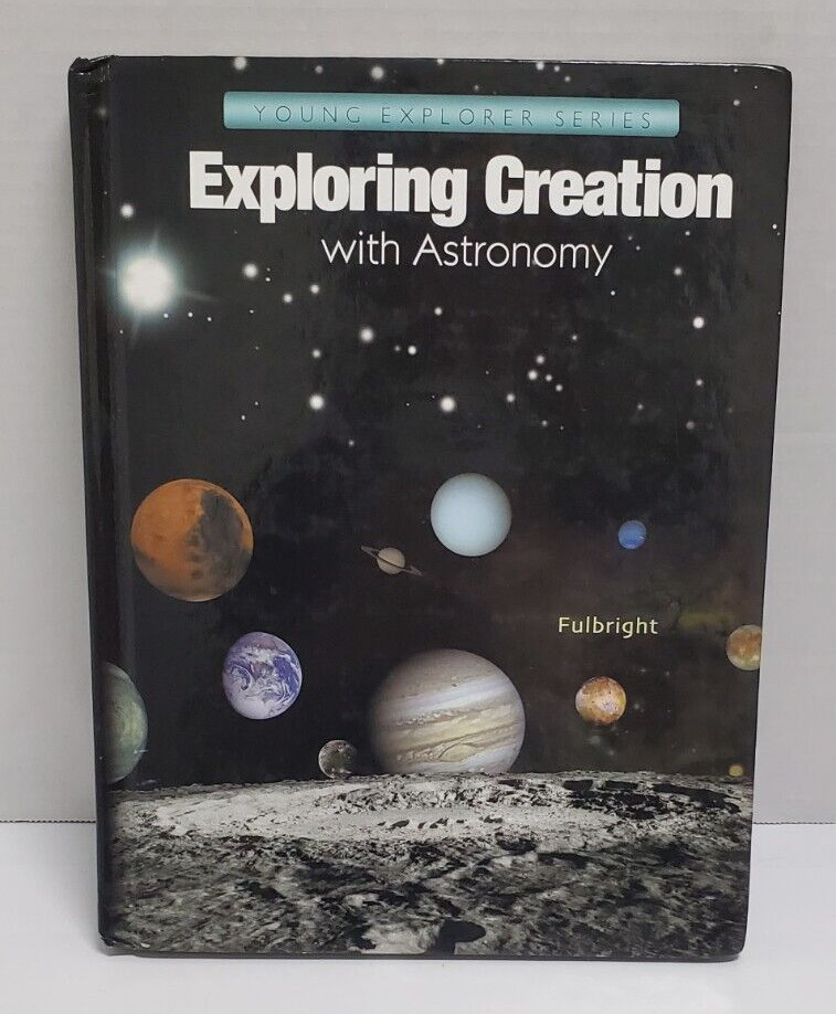Exploring Creation With Astronomy (Young Explorer Series) Book Apologia 2004