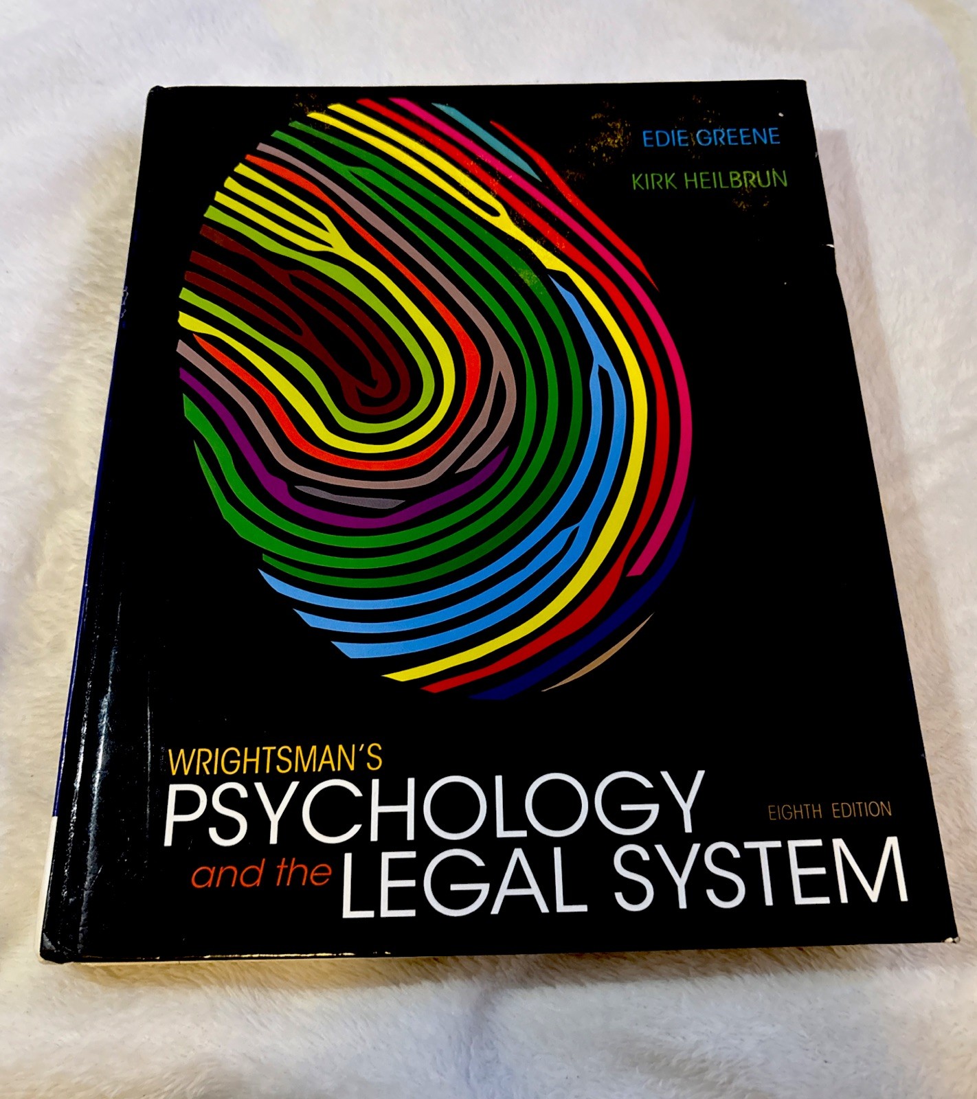 Wrightsman’s Psychology and the Legal System by Kirk Heilbrun and Edith Greene