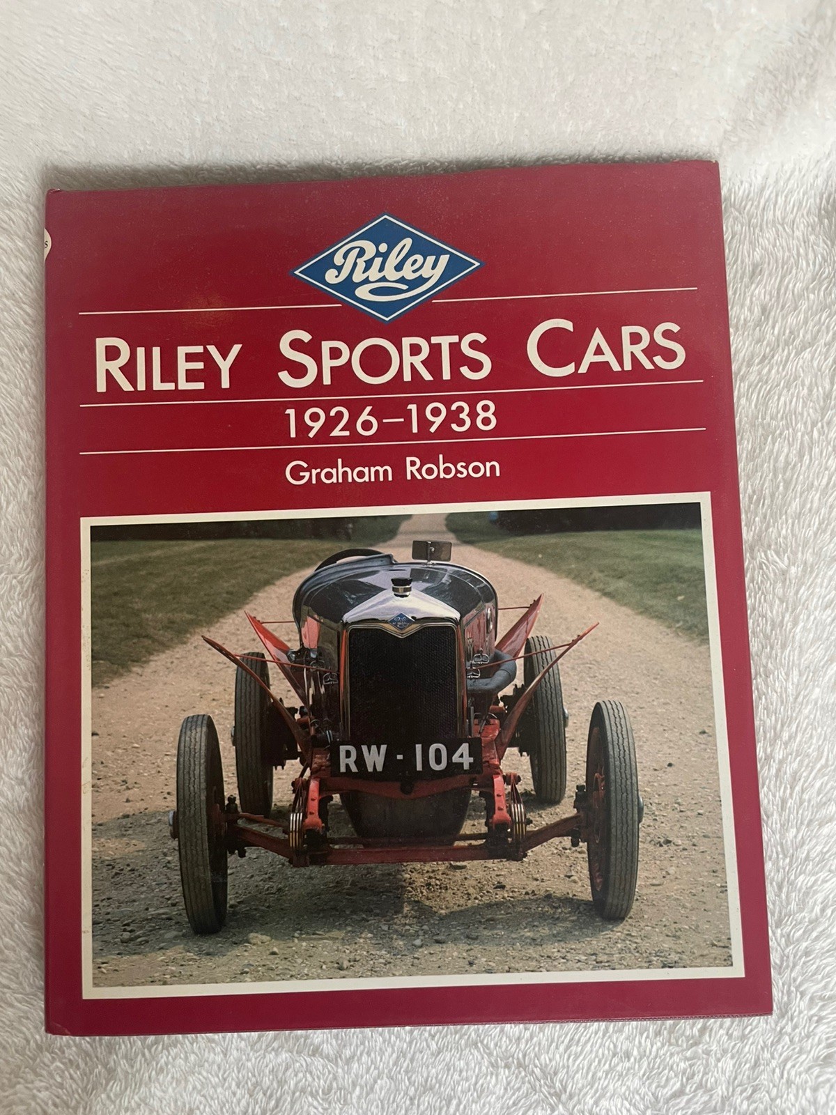 Riley Sports Cars, 1926-38 – Graham Robson – 1986 Hardcover – 9780946609215