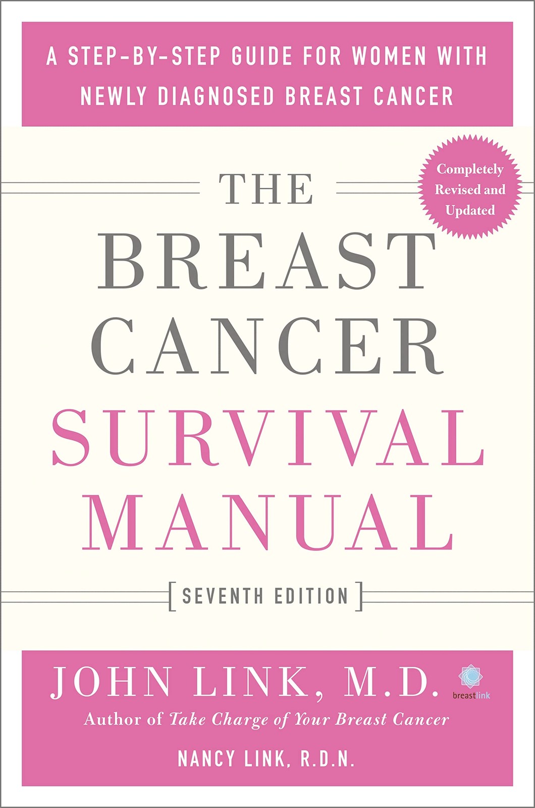 Breast Cancer Survival Manual, Seventh Edition – paperback Link, John