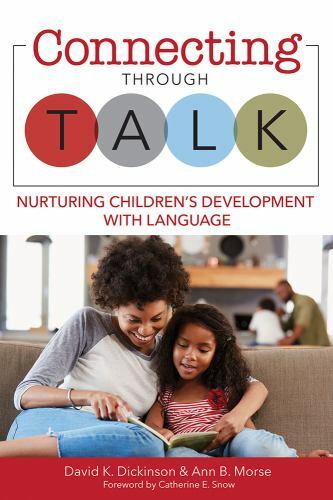 Connecting Through Talk: Nurturing Children’s Development With Language paperb