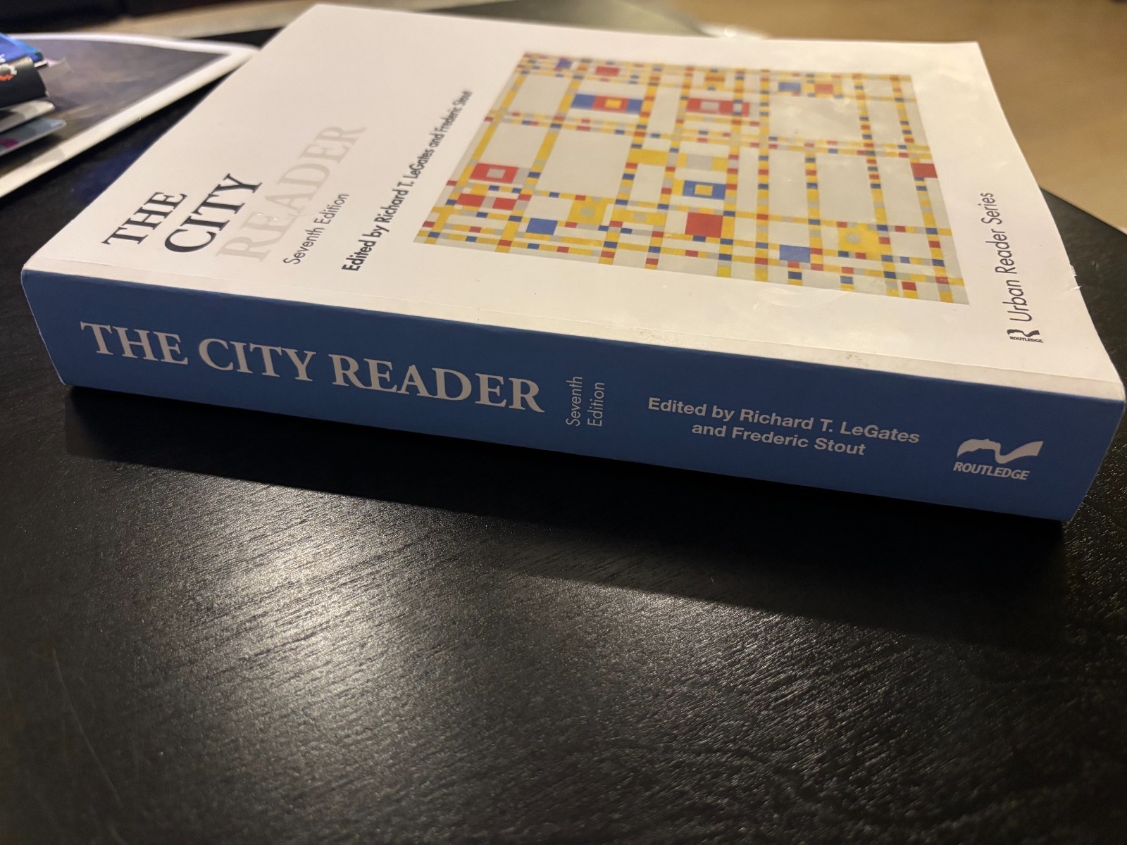 The City -Seventh Edition- 7th Ed. LeGates and Stout Urban Reader Series