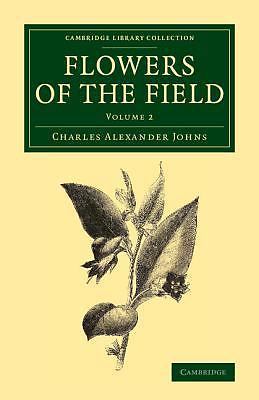 Flowers of the Field Johns Paperback Cambridge University Press Volume 2