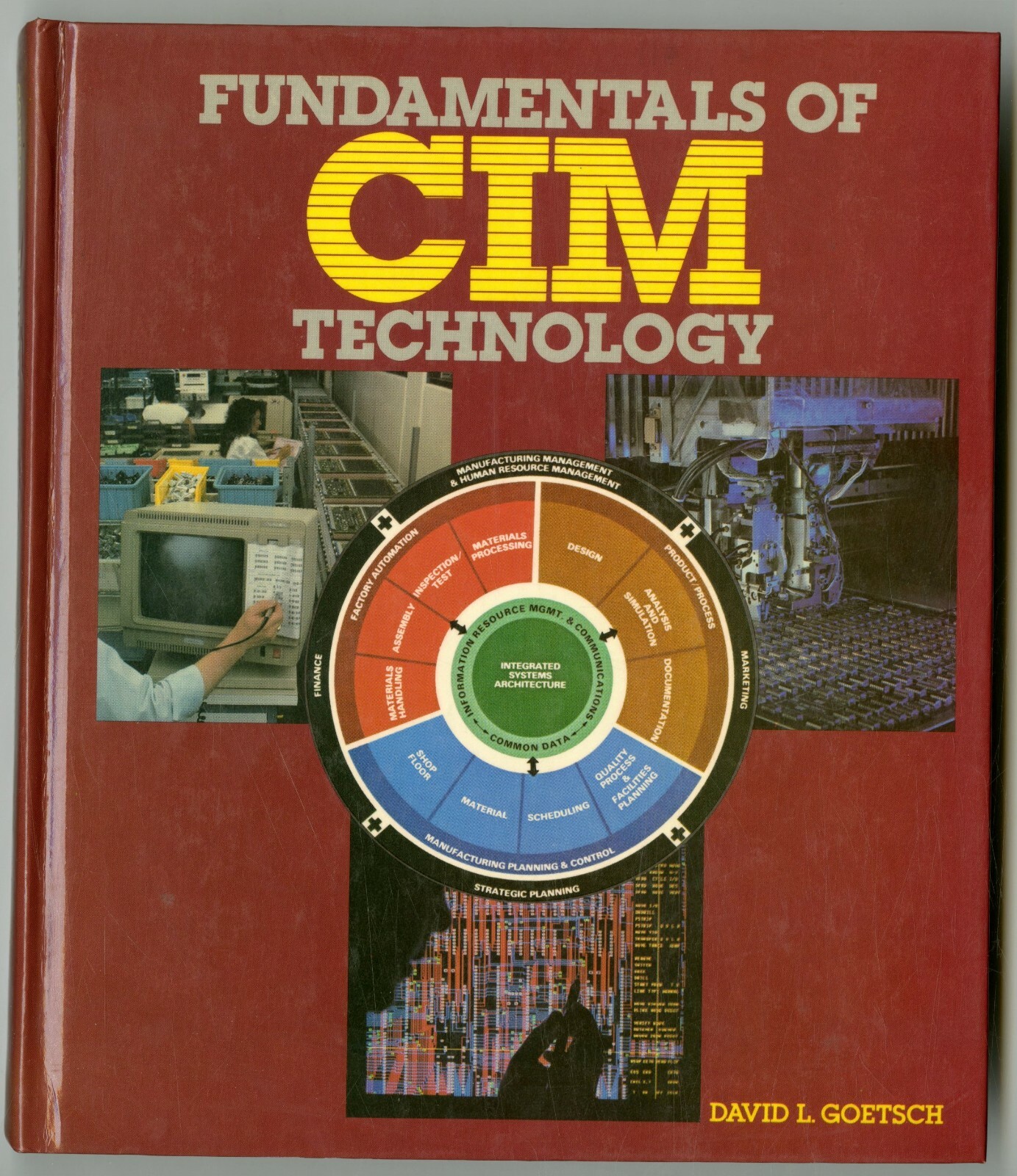 Fundamentals of CIM Technology by David L. Goetsch (1988, Hardcover)