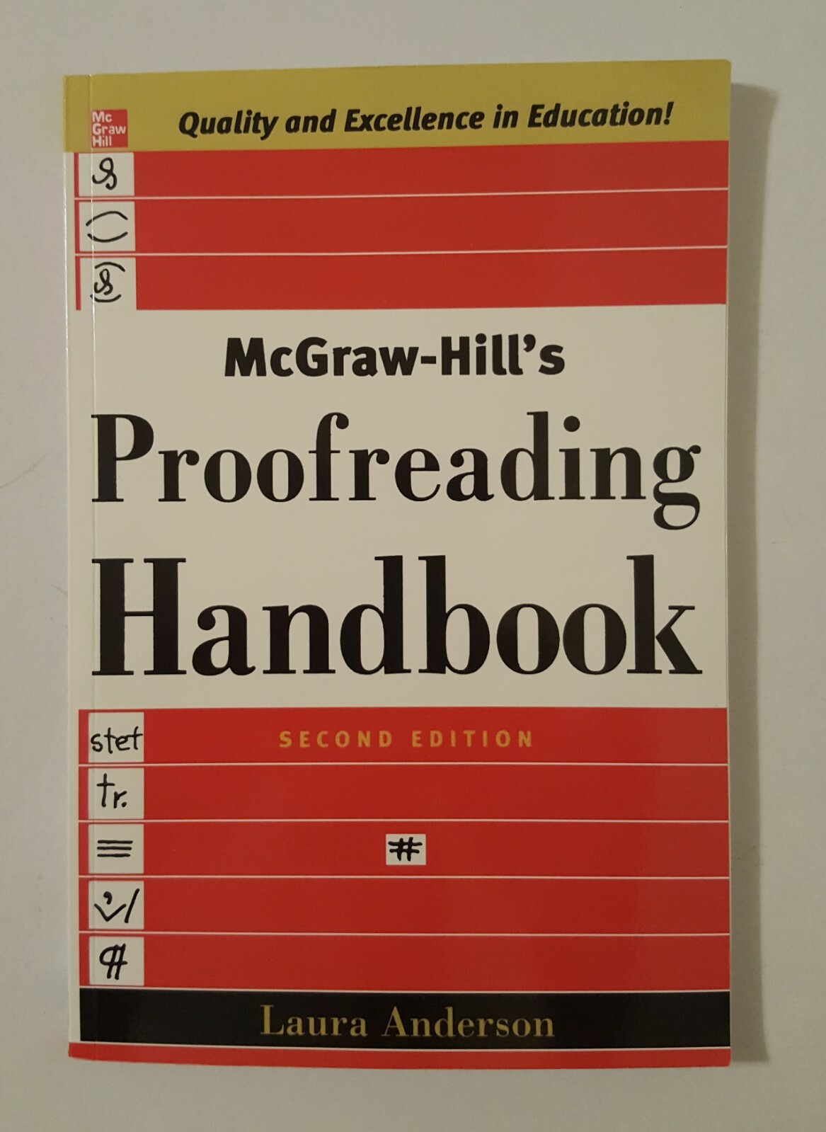 McGraw-Hill’s Proofreading Handbook by Laura Killen Anderson (2006, 2nd edition)