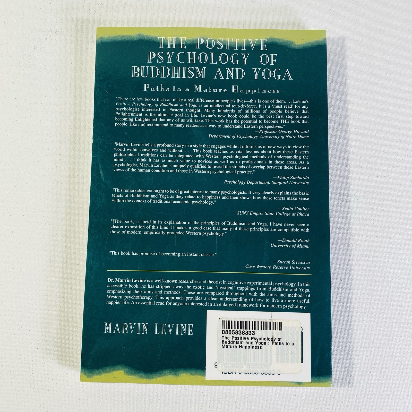 THE POSITIVE PSYCHOLOGY OF BUDDHISM AND YOGA, 2ND EDITION: By Marvin Levine