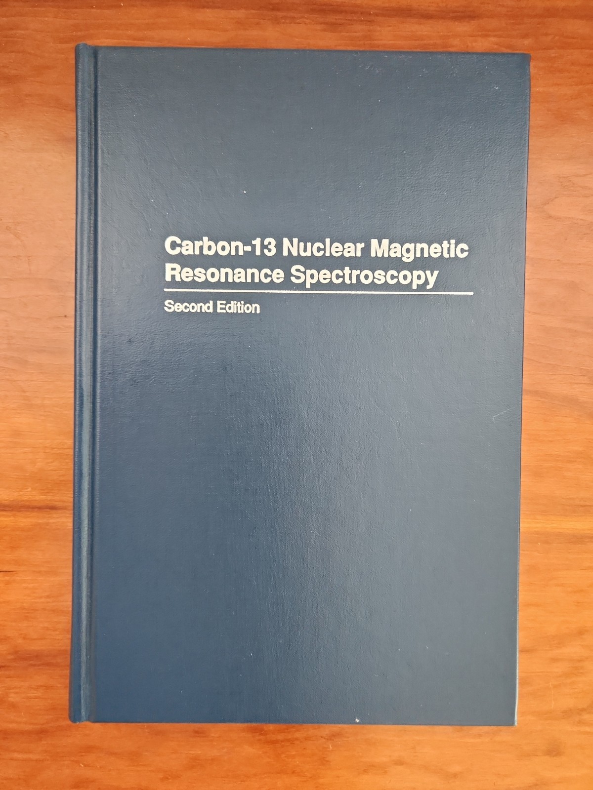Carbon-13 Nuclear Magnetic Resonance Spectroscopy HC 2nd Edition Levy Lichter