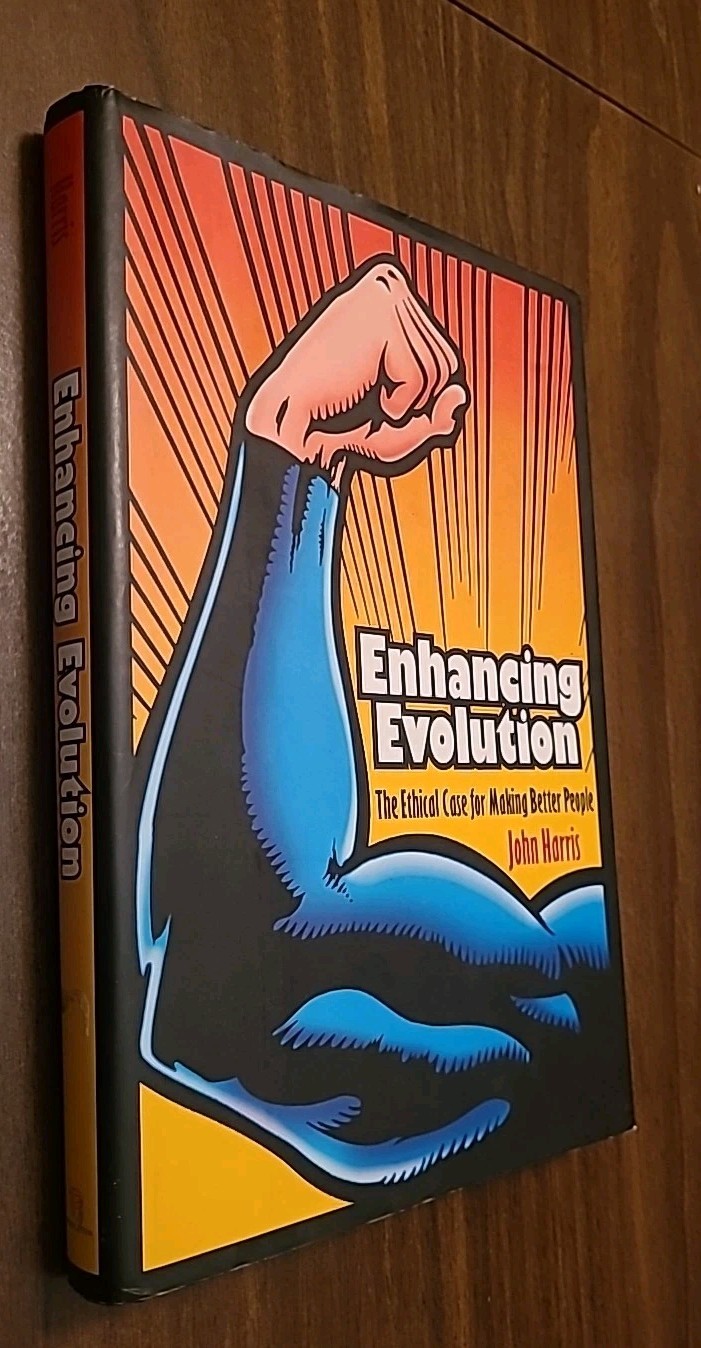 Enhancing Evolution : The Ethical Case for Making Better People by John…