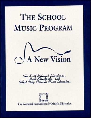 The School Music Program: A New Vision – Education, 1565450396, paperback