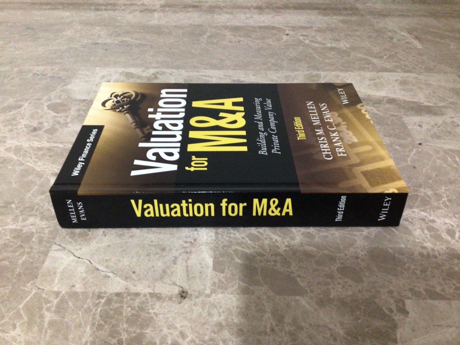 Valuation for M&A: Building and Measuring Private Company Value (Wiley Finance)