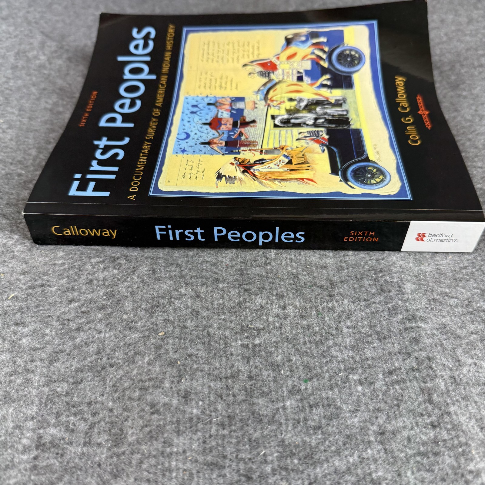 First Peoples 6th Ed Colin G. Calloway Bedford/St. Martin’s Paperback History