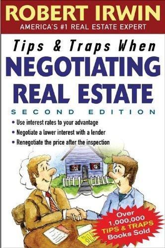 Tips & Traps When Negotiating Real Estate (Tips and Traps) by Robert Irwin