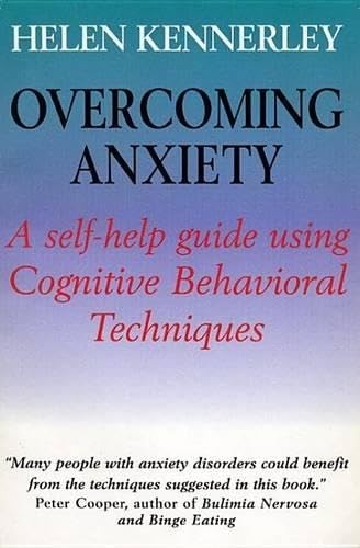 Overcoming Anxiety: A Self-Help Guid… by Kennerley, Helen Paperback / softback