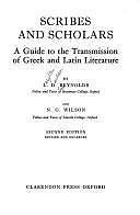 Scribes and Scholars: A Guide to the Transmission of Greek & Latin Literature R