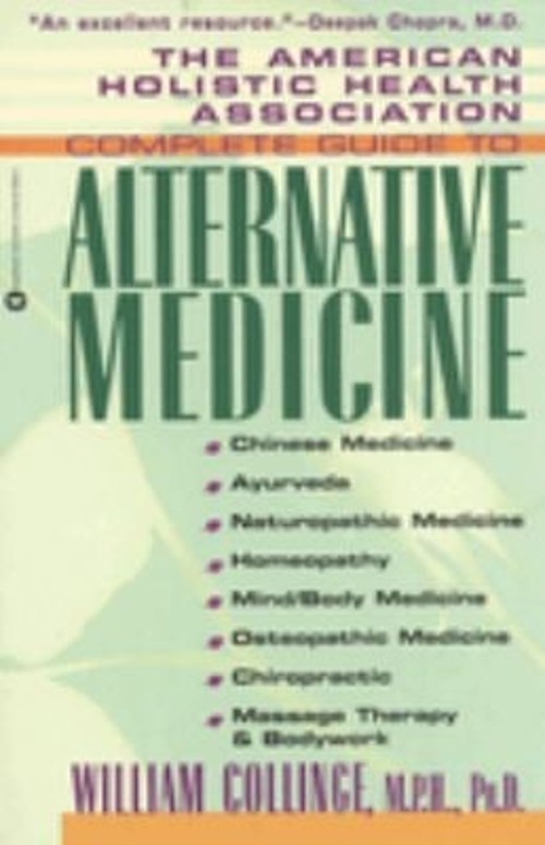 The American Holistic Health Association Complete Guide to Altern