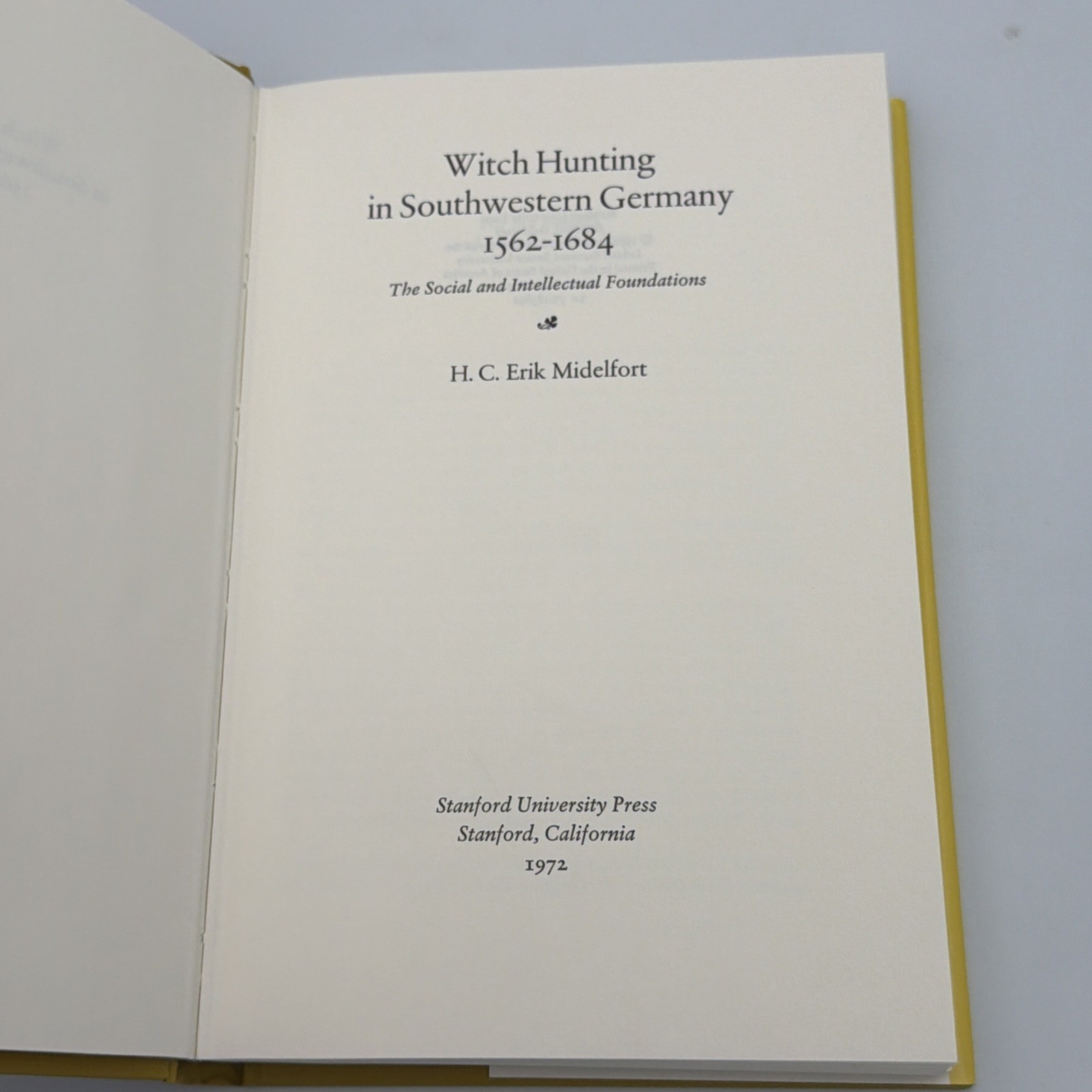 Witch Hunting in Southwestern Germany, 1562-1684: H.C. Erik Midelfort