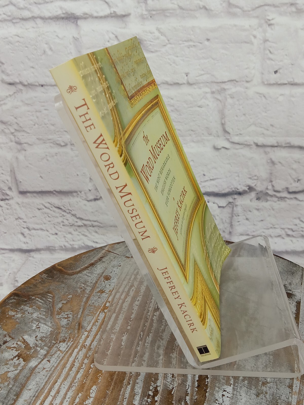 Word Museum : The Most Remarkable English Words Ever Forgotten by Jeffrey…