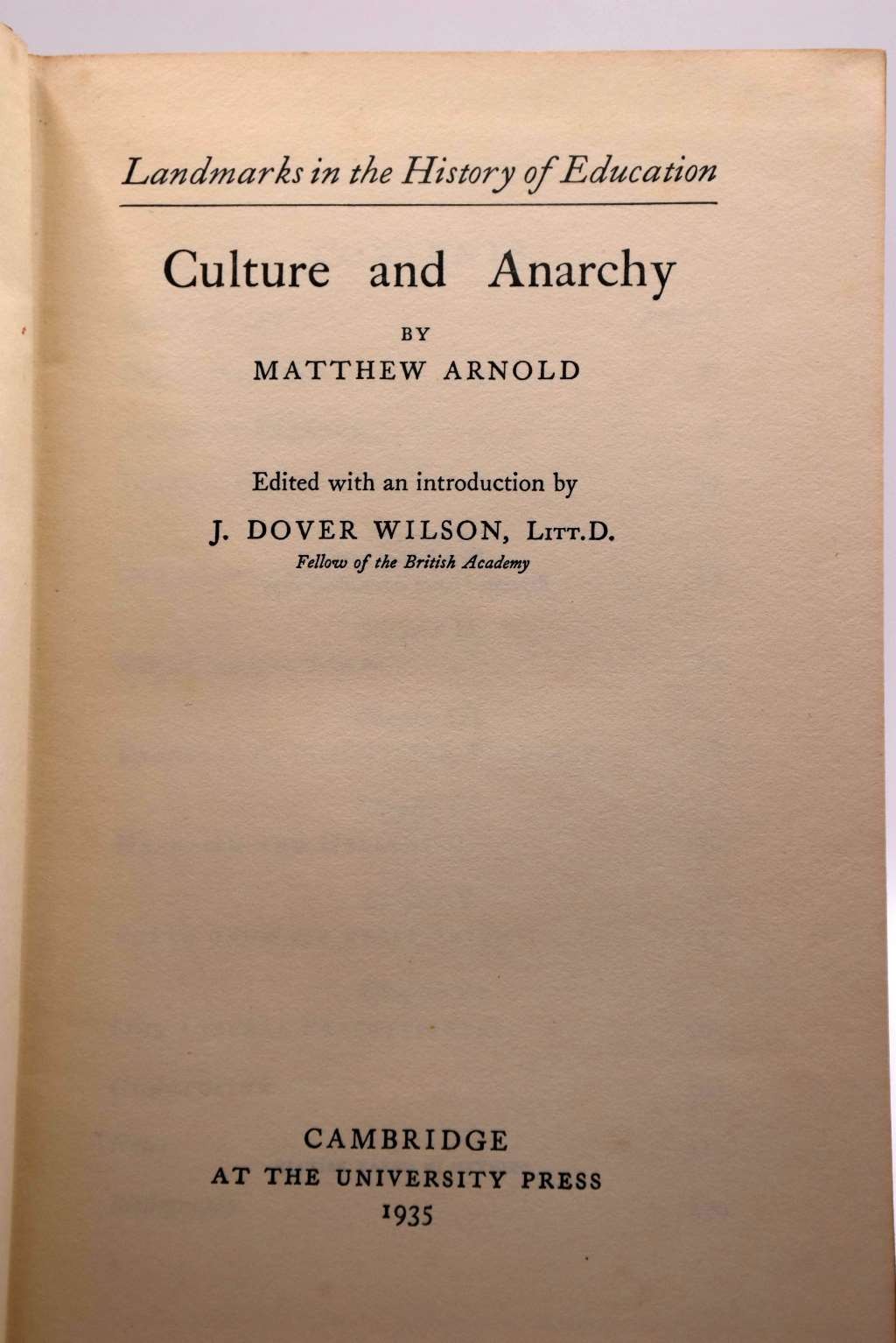 Landmarks in the History of Education : Culture and Anarchy, Matthew Arnold, Ver