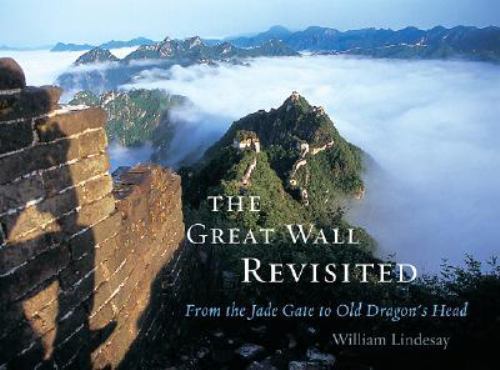 The Great Wall Revisited: From the Jade Gate to Old Dragon’s Head