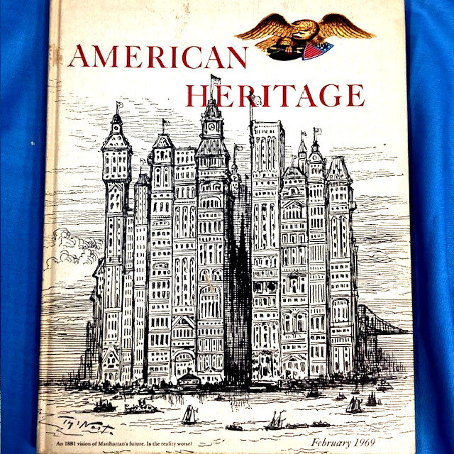 American Heritage, Hardcover Books, Apprx 100 pages each, 1969 – 1970 “YOU PICK”