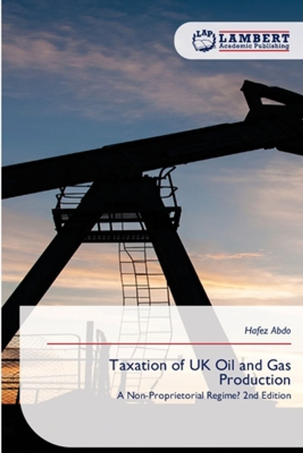 Taxation of UK Oil and Gas Production by Hafez Abdo Paperback Book