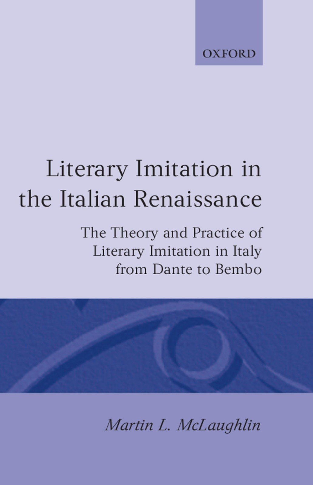 Literary Imitation in the Italian Renaissance: The Theory and Practice of Li…