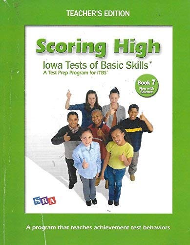 SCORING HIGH: IOWA TESTS OF BASIC SKILLS BOOK 8 (TEACHER’S By Sra/mcgraw-hill