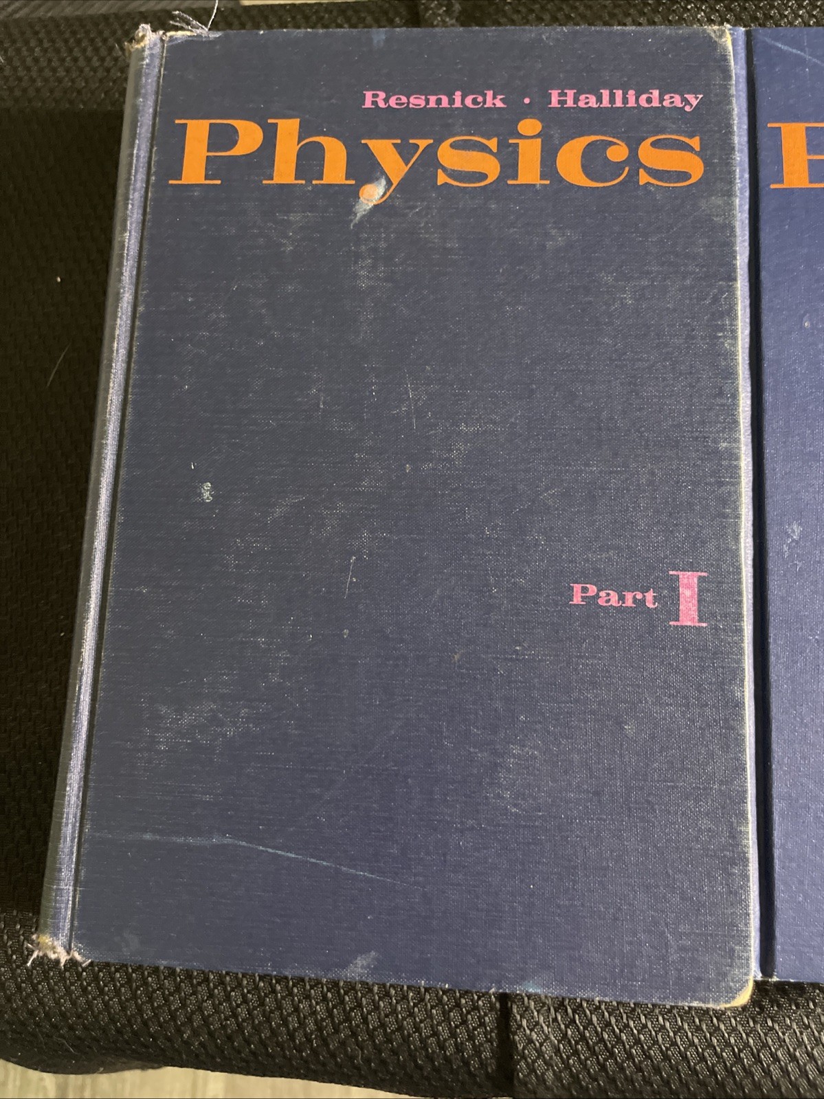 Physics I and II Resnick and Halliday Published by John Wiley & Sons Vintage HB