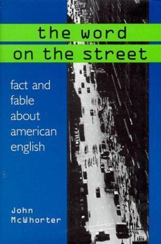The Word On The Street by John Mcwhorter