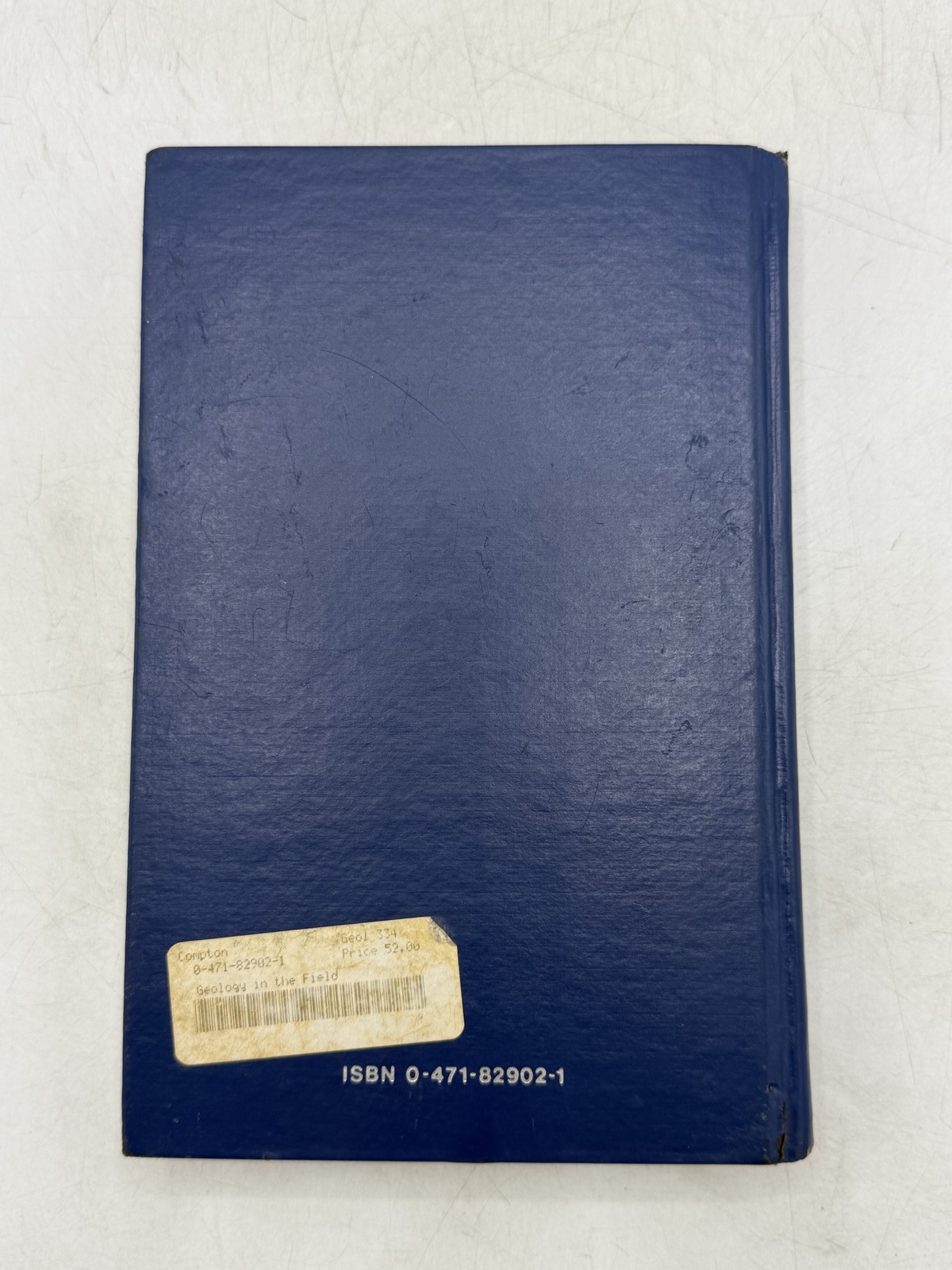 Geology in the Field by Robert R. Compton Hardcover Textbook 1985 John Wiley &