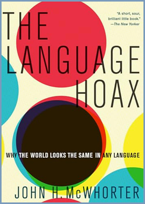 The Language Hoax by John McWhorter (2014, hardcover, mint)
