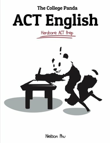 The College Panda’s ACT English: Advanced Guide and Workbook by Nielson Phu: New