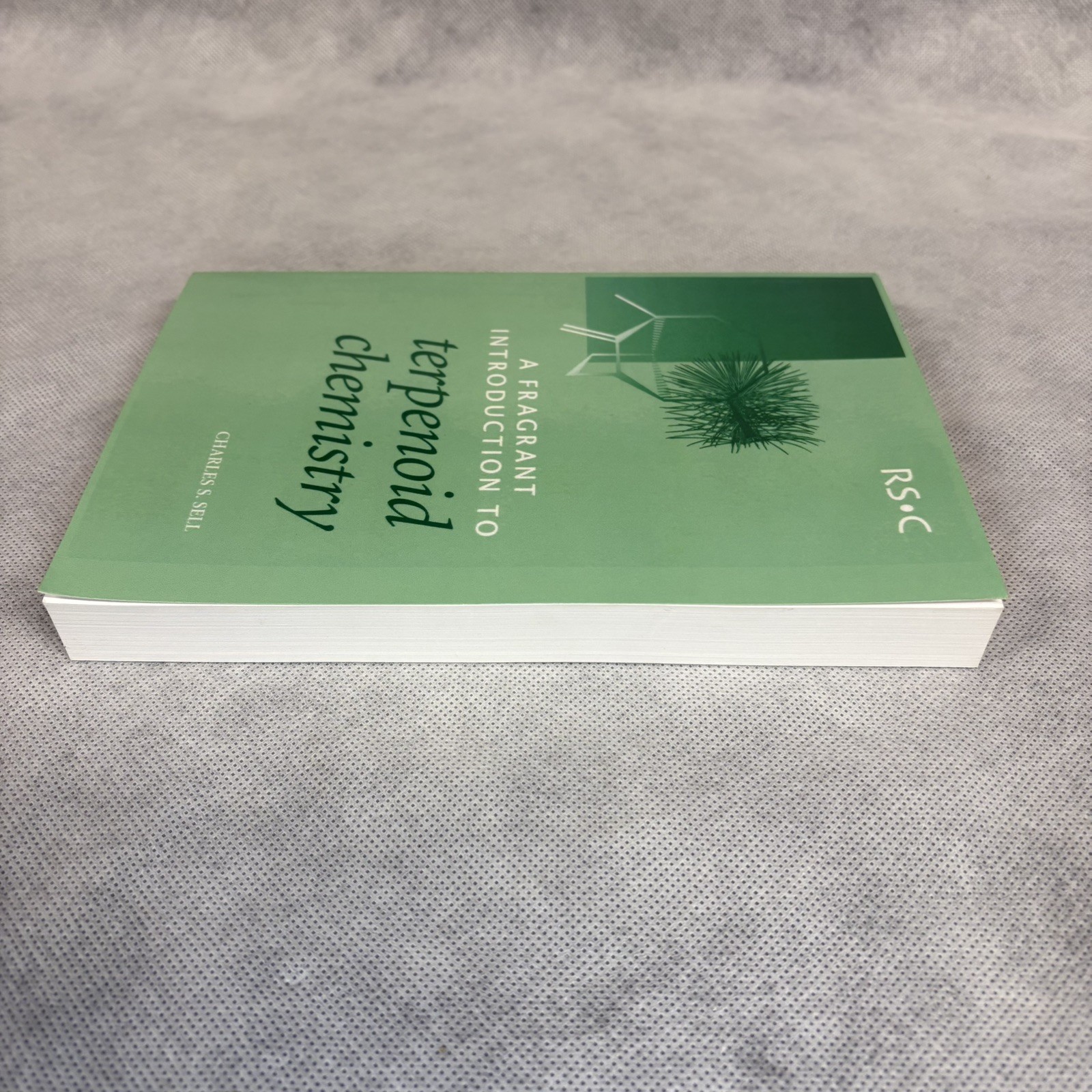 Charles S Sell Fragrant Introduction to Terpenoid Chemistry (Paperback)