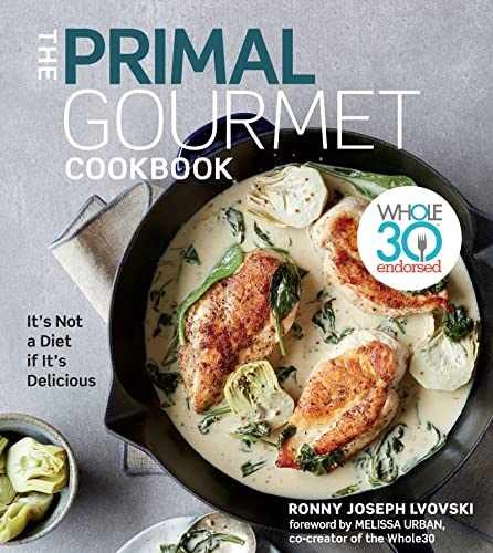 The Primal Gourmet Cookbook: – Hardcover, by Lvovski Ronny Joseph; – Very Good