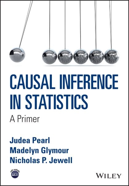 Causal Inference in Statistics : A Primer, Paperback by Pearl, Judea; Glymour…